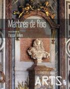 Couverture du livre « Marbres de rois » de Pascal Julien aux éditions Pu De Provence