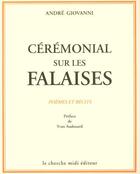 Couverture du livre « Ceremonial sur les falaises poemes et recits » de Giovanni/Audouard aux éditions Cherche Midi