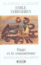 Couverture du livre « Hugo et le romantisme » de Verhaeren. Emil aux éditions Complexe