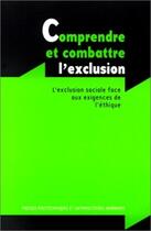 Couverture du livre « Comprendre et combattre l'exclusion » de Baertschi aux éditions Ppur