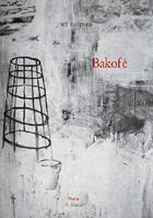 Couverture du livre « Bakofe » de Joel Bastard aux éditions Al Manar