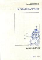 Couverture du livre « La Ballade D'Ardrossan » de Denis Drummond aux éditions Domens