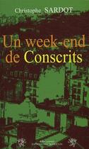 Couverture du livre « Un week-end de conscrits » de Christophe Sardot aux éditions Traboules
