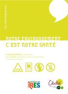 Couverture du livre « Notre environnement c'est notre santé » de Andre Cicolella aux éditions Le Passager Clandestin