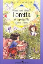 Couverture du livre « Loretta et la petite fee » de Christa Unzner aux éditions Nord-sud