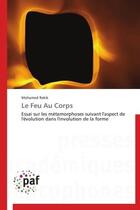 Couverture du livre « Le feu au corps » de Mohamed Rekik aux éditions Presses Academiques Francophones