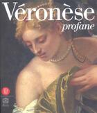 Couverture du livre « Veronese profane » de De Vecchi/Romanelli/ aux éditions Skira