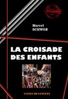 Couverture du livre « La croisade des enfants » de Marcel Schwob aux éditions Ink Book