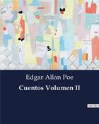 Couverture du livre « Cuentos volumen ii » de Edgar Allan Poe aux éditions Culturea