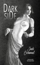 Couverture du livre « Dark side » de Jack Connuel aux éditions Editions Maia
