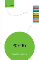 Couverture du livre « Poetry: The Literary Agenda » de David Constantine aux éditions Oup Oxford