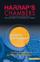 Couverture du livre « Harrap's chambers school dictionary (édition 2009) » de  aux éditions Harrap's