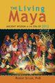 Couverture du livre « The Living Maya » de Robert Sitler Ph D aux éditions Epagine