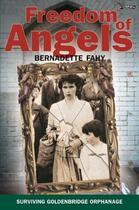 Couverture du livre « Freedom of Angels » de Fahy Bernadette aux éditions The O'brien Press Digital