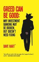 Couverture du livre « Greed Can Be Good » de Charters David aux éditions Elliott And Thompson Digital