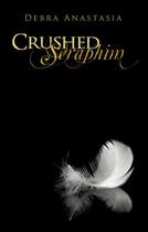 Couverture du livre « Crushed Seraphim » de Anastasia Debra aux éditions Omnific Publishing