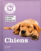 Couverture du livre « Chiens » de Katarina Schlegl-Kofler aux éditions Hachette Pratique