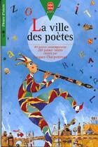 Couverture du livre « La ville des poetes » de Charpentreau-J aux éditions Le Livre De Poche Jeunesse