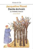 Couverture du livre « Dante écrivain ou l'intelletto d'amore » de Jacqueline Risset aux éditions Seuil