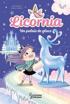 Couverture du livre « Licornia : Un palais de glace » de Ana Punset et Diana Vicedo aux éditions Larousse