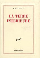 Couverture du livre « La terre interieure - entretiens avec victor malka » de Albert Memmi aux éditions Gallimard