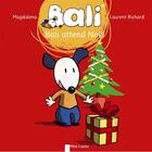 Couverture du livre « Bali attend Noël » de Laurent Richard et Magdalena Guirao-Jullien aux éditions Pere Castor