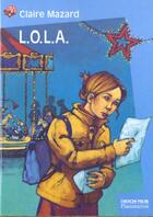 Couverture du livre « L.o.l.a » de Claire Mazard aux éditions Pere Castor