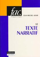 Couverture du livre « Le Etxte Narratif » de Jean-Michel Adam aux éditions Nathan