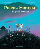 Couverture du livre « Polka et Hortense, la grande aventure » de Marc Boutavant et Astrid Desbordes aux éditions Nathan