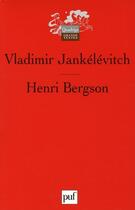 Couverture du livre « Henri Bergson (3e édition) » de Jankelevitch Vladimi aux éditions Puf