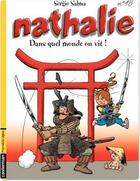 Couverture du livre « Nathalie t.18 ; dans quel monde on vit ! » de Sergio Salma aux éditions Casterman