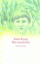 Couverture du livre « Mon nouveau frere » de Karine Reysset aux éditions Ecole Des Loisirs