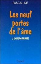 Couverture du livre « Les neuf portes de l'âme : L'ennéagramme » de Pascal Ide aux éditions Jubile