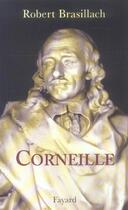 Couverture du livre « Corneille » de Robert Brasillach aux éditions Fayard