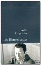 Couverture du livre « LES BIENVEILLANTES » de Gilles Carpentier aux éditions Stock