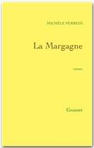 Couverture du livre « La Margagne » de Michele Perrein aux éditions Grasset