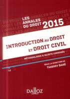 Couverture du livre « Introduction au droit et droit civil ; annales (édition 2015) » de Thierry Gare aux éditions Dalloz