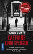 Couverture du livre « L'affaire lord Spenser » de Flynn Berry aux éditions Pocket