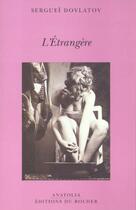 Couverture du livre « L'etrangere » de Brodsky/Dovlatov aux éditions Rocher