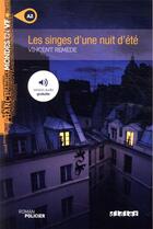 Couverture du livre « Les singes d'une nuit d'été » de Vincent Remede aux éditions Didier