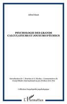 Couverture du livre « Psychologie des grands calculateurs et joueurs d'échecs » de Alfred Binet aux éditions Editions L'harmattan