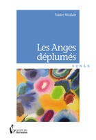 Couverture du livre « Les anges déplumés » de Nicolaie Toader aux éditions Societe Des Ecrivains