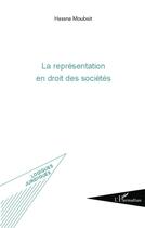 Couverture du livre « Représentation en droit des sociétés » de Hassna Moubsit aux éditions L'harmattan