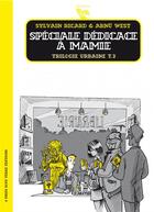 Couverture du livre « Trilogie urbaine t.3 ; spéciale dédicace à mamie » de Sylvain Ricard et Arnu West aux éditions Six Pieds Sous Terre