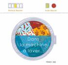 Couverture du livre « Dans la machine à laver » de Richard Marnier et Aude Maurel aux éditions Frimousse