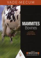 Couverture du livre « Vademecum : mammites bovines » de Luc Durel et Hugues Guyot et Leonard Theron aux éditions Med'com