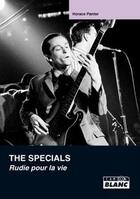 Couverture du livre « The specials ; Rudie pour la vie » de Horace Panter aux éditions Le Camion Blanc