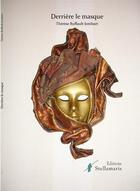 Couverture du livre « Derrière le masque » de Therese Ruffault-Jombart aux éditions Stellamaris