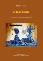 Couverture du livre « À feu tenu » de Michel Cassir aux éditions Unicite