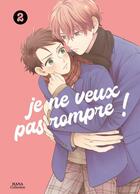 Couverture du livre « Je ne veux pas rompre ! Tome 2 » de Santaro aux éditions Boy's Love